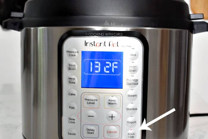 Instant Pot Duo Plus set to Sous Vide at 132 degrees fahrenheit. 