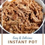 Bowl of Instant Pot Pulled Pork with title graphic across the bottom.