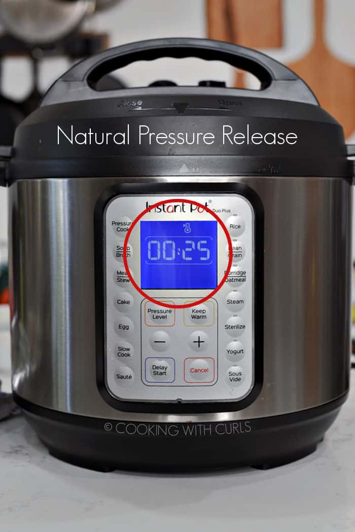 Natural Pressure Release for 25 minutes.
