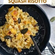 Looking down on a blue bowl with risotto, cubes of roasted butternut squash, crispy sage leaves and grate parmesan with title graphic across the top.